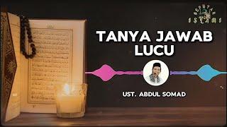 TANYA JAWAB KOCAK UAS  | TANYA JAWAB ISLAMI #UstadzAbdulSomad #TanyaJawabIslami