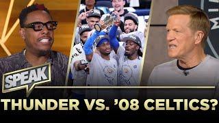 Thunder reach Finals, Paul compares them to his ’08 Celtics, & T-Wolves future sparks debate | SPEAK