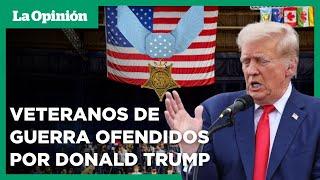 Donald Trump ofendió a los veteranos de guerra | La Opinión