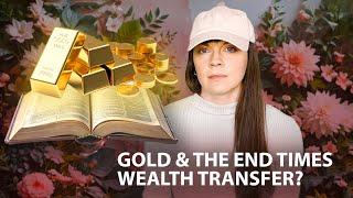 The End Times Wealth Transfer in Scripture