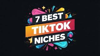 7 Niches You NEED to Know for TikTok Creativity Program Success!