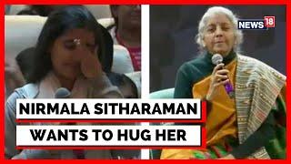 Finance Minister Nirmala Sitharaman | Nirmala Sitharaman Wants To Hug This Girl | English News