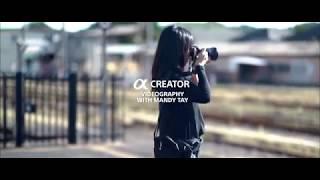 Alpha Creators | Lifestyle Videography Tips From Mandy Tay