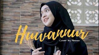 HUWANNUR ( cover by Naswa Aulia )