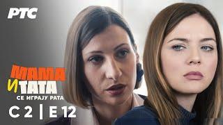 Mama i tata se igraju rata | Sezona 2 - Epizoda 12 (domaća serija)