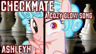"Checkmate" (A Cozy Glow Song) AshleyH