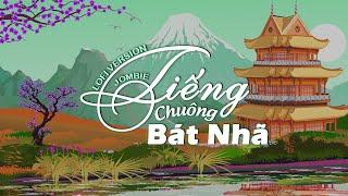 Tiếng Chuông Bát Nhã - Jombie || Lofi Version