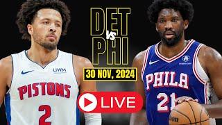 LIVE : Detroit Pistons Vs Philadelphia 76ers Full Game | NBA Live | NOV 30, 2024 | 2K