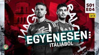 EGYENESEN | S01E04 | ITÁLIÁBÓL | 2. RÉSZ