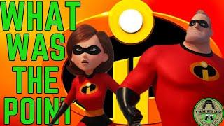 Incredibles 2 Haters missed the point