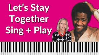 Let's Stay Together Al Green Piano Tutorial - SING and PLAY authentic arrangement!