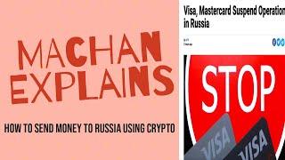 Sending money to Russia using crypto after the block of Visa and Mastercard