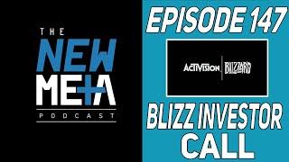 New Meta Podcast Episode 147: Quarterly Blizzard Investor Call