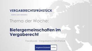 Bietergemeinschaften im Vergaberecht - Webinar 12/2016 vom 18.04.2016