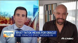 Former Oracle executive on what TikTok deal means for the company