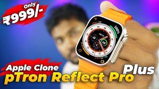 pTron Reflect Pro / Plus  Best Budget Apple Clone Watch For Thin Wrist