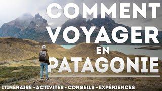 COMMENT VOYAGER EN PATAGONIE ? - Tout ce que vous devez savoir