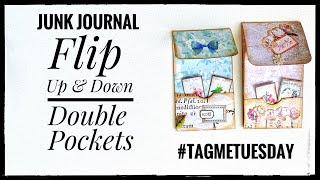 Junk Journal - Flip Up & Flip Down - Double Pockets #tagmetuesday