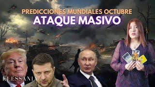 PREDICCIONES MUNDIALES OCTUBRE | EL MUNDO VIVIRÁ EL PEOR ATAQUE MASIVO ¿PRÓXIMO CONFLICTO MUNDIAL?