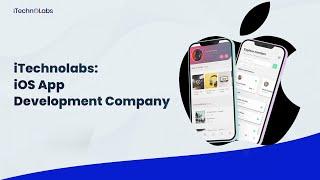 iOS App Development Company   iTechnolabs