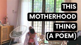 MOTHERHOOD POETRY: A heartfelt poem on how confusing motherhood can be.