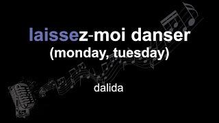 dalida | laissez⁃moi danser (monday, tuesday) | lyrics | paroles | letra |