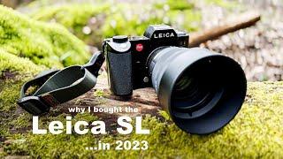 I bought the Leica SL in 2023 - this is why...