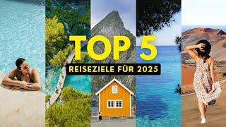 TOP Urlaubsziele für 2025  Unsere Reisetipps & Inspiration für Urlaub weltweit ️