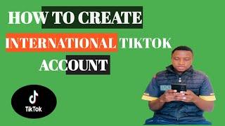 How To Create International TikTok Account In  Africa || AsiaAsia II Tiktok Account II  #tiktok 