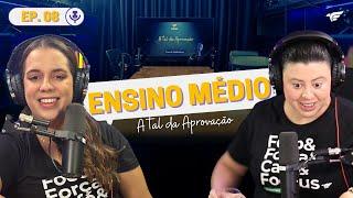 Ep.8 -  COMO estudar para VESTIBULAR no ENSINO MÉDIO | PodCast : A Tal da Aprovação