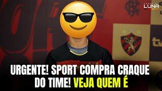 URGENTE! SEGUNDO JORNALISTA, O SPORT ACABA DE FAZER A COMPRA DE CRAQUE DO TIME! ENTENDA TUDO