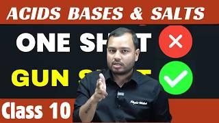 I am Back to TEACHING  !! Acids Bases and Salts in ONE GUN SHOT || FULL CHAPTER || Class 10 || PW