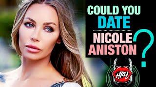 Could You Date Nicole Aniston?