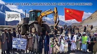 After 100 years, Afghanistan and China were connected.