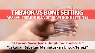 TREMOR vs BONE SETTING II Jurnal Pendukung & 4 Tes Tremor vs Bone Setting