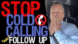 Stop Cold Calling