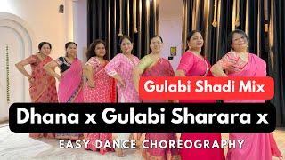 Dhana - Gulabi Sharara - Gulabi sadi Mix | Easy Dance Choreography | #easydance #ladiesdance #dance