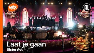 Sister Act - Laat je gaan | MAX KERSTCONCERT