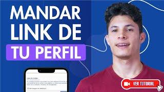 Cómo ENVIAR el LINK DE TU PERFIL de Facebook -  Así Puedes Compartir tu Perfil 