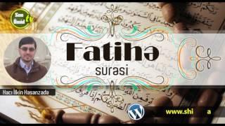 Haci İlkin Fatihe suresinin  qiraeti (Ehlibeyt.info SonUmidTV)