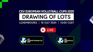 CEV European Volleyball Cups 2025 Drawing of Lots