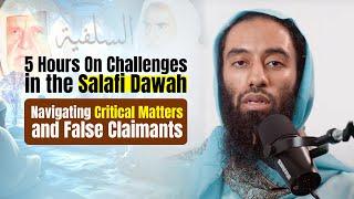 Challenges In The Salafi Dawah: Navigating Critical Matters & False Claimants - Ust Abu Taymiyyah