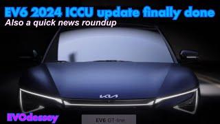 My Kia EV6 2024 ICCU update is finally done & a quick news update