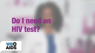 #AskTheHIVDoc: Do I need an HIV test?