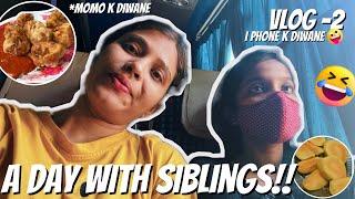 Life with Siblings  Vlog Part-2