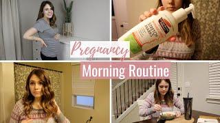 MY PREGNANCY MORNING ROUTINE