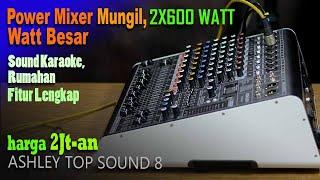 Power Mixer 2x600W,  Fitur Lengkap,  Ashley Top Sound 8
