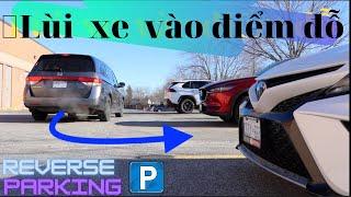 Cách lùi xe vào điểm đỗ - Reverse parking .