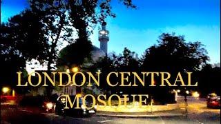 LONDON CENTRAL MOSQUE রিজেন্টস্ পার্ক মসজিদ, লন্ডন
