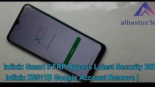 Infinix Smart 6 FRP Bypass Latest Security 2023  Infinix X6511B Google Account Remove